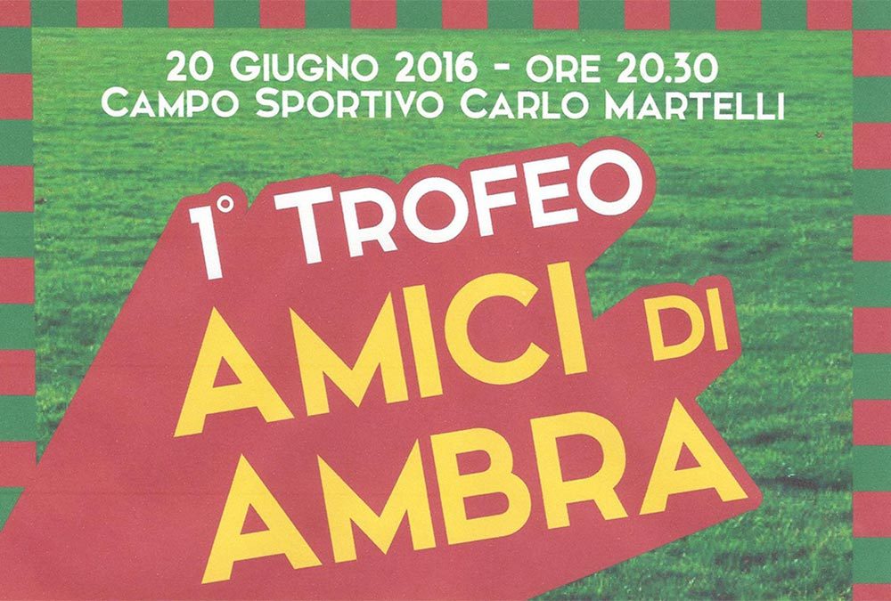 1° Trofeo Amici di Ambra